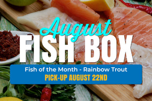 August Fish Box - 8/22